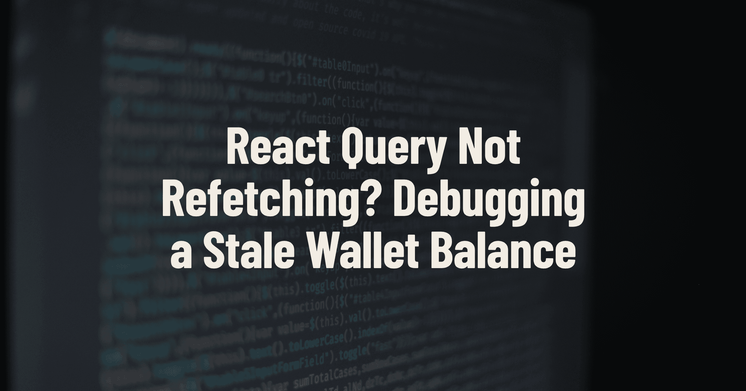 React Query Not Refetching? Debugging a Stale Wallet Balance