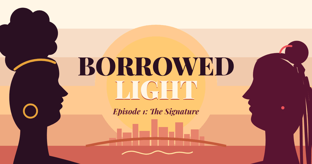 Borrowed Light, Episode 1: The Signature
